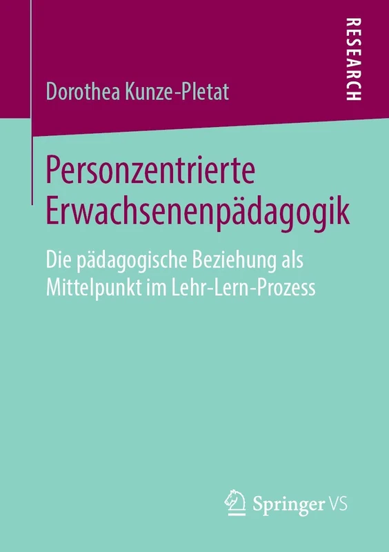 Personzentrierte Erwachsenenpädagogik: Die pädagogische Beziehung als Mittelpunkt im Lehr-Lern-Prozess - Image 1