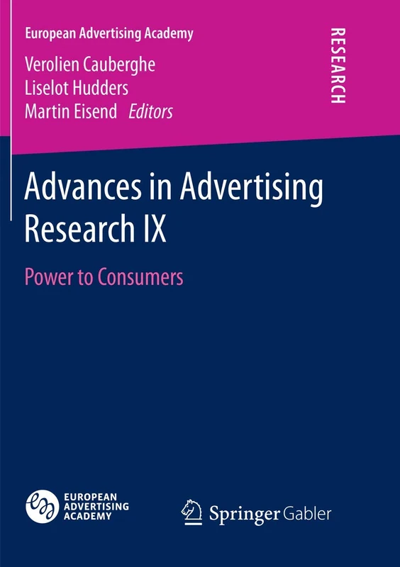Advances in Advertising Research IX: Power to Consumers: 9 (European Advertising Academy)
