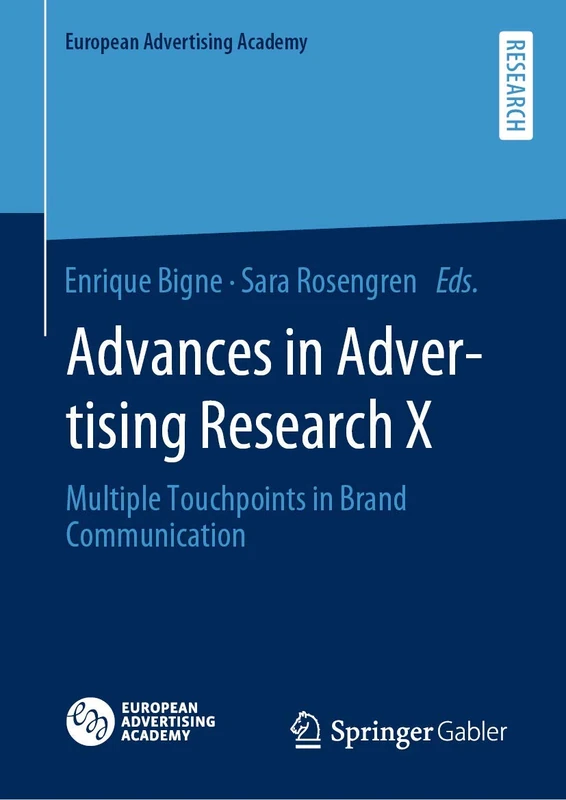 Advances in Advertising Research X: Multiple Touchpoints in Brand Communication: 10 (European Advertising Academy)