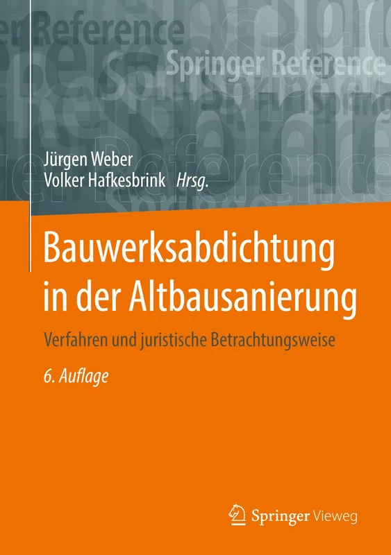 Bauwerksabdichtung in der Altbausanierung: Verfahren und juristische Betrachtungsweise