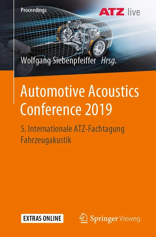 Automotive Acoustics Conference 2019: 5. Internationale ATZ-Fachtagung Fahrzeugakustik (Proceedings)