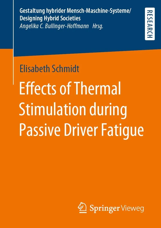 Effects of Thermal Stimulation during Passive Driver Fatigue (Gestaltung hybrider Mensch-Maschine-Systeme/Designing Hybrid Societies)