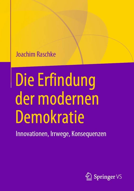 Die Erfindung der modernen Demokratie: Innovationen, Irrwege, Konsequenzen - Image 1