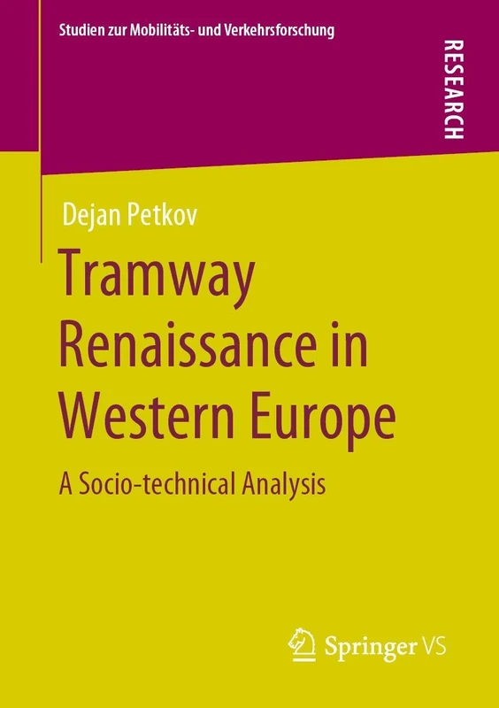 Tramway Renaissance in Western Europe: A Socio-technical Analysis (Studien zur Mobilitäts- und Verkehrsforschung) - Image 1