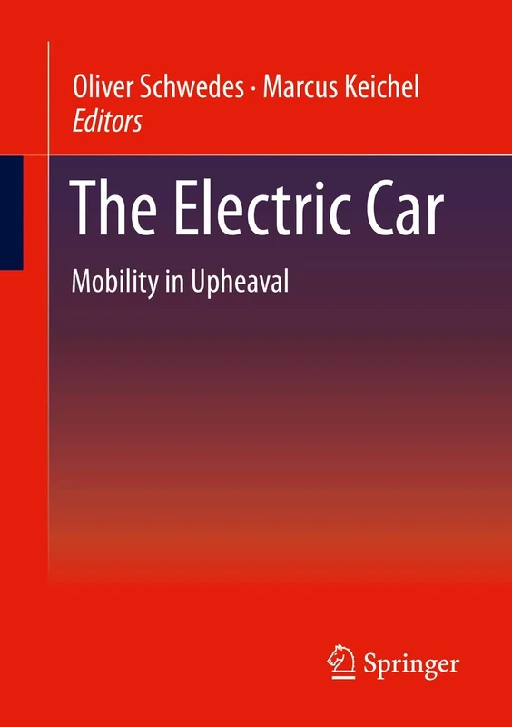 The Electric Car: Mobility in Upheaval