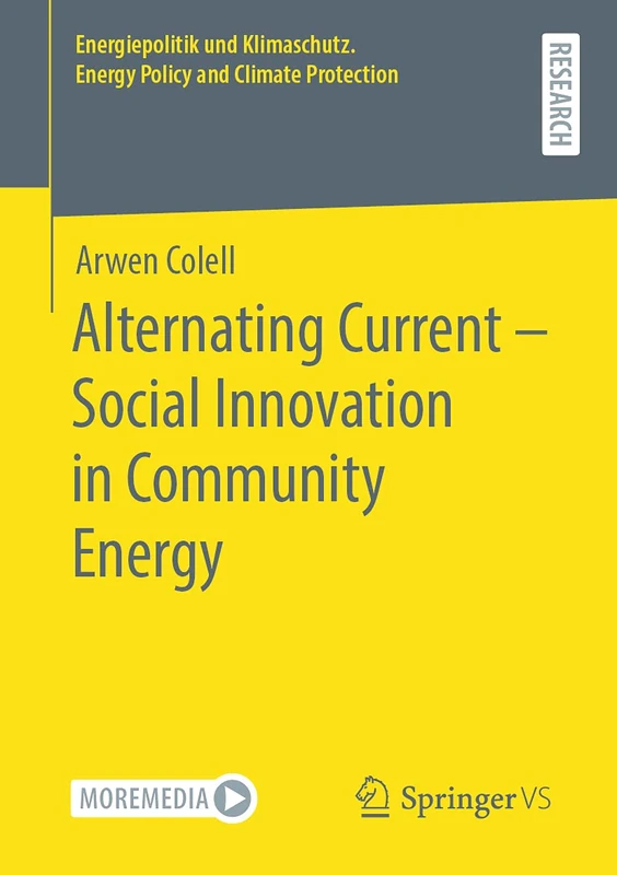 Alternating Current – Social Innovation in Community Energy (Energiepolitik und Klimaschutz. Energy Policy and Climate Protection)