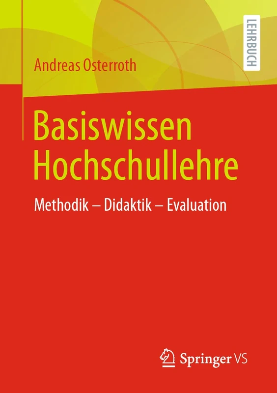 Basiswissen Hochschullehre: Methodik – Didaktik – Evaluation - Image 1