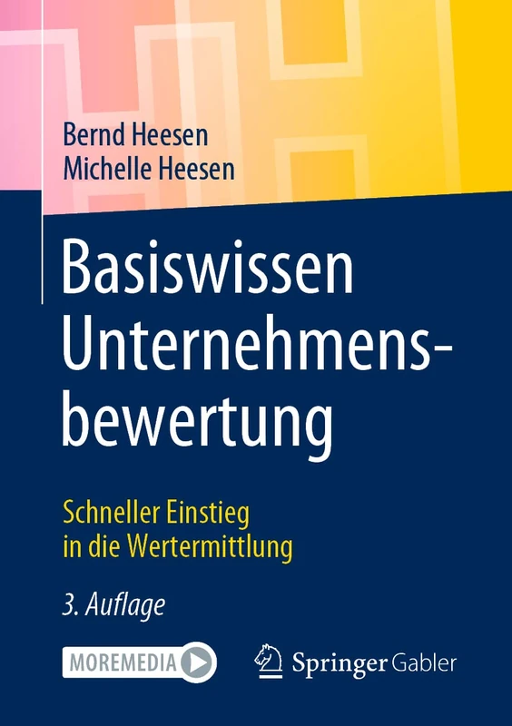 Basiswissen Unternehmensbewertung: Schneller Einstieg in die Wertermittlung