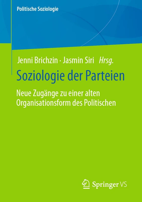 Soziologie der Parteien: Neue Zugänge zu einer alten Organisationsform des Politischen (Politische Soziologie) - Image 1