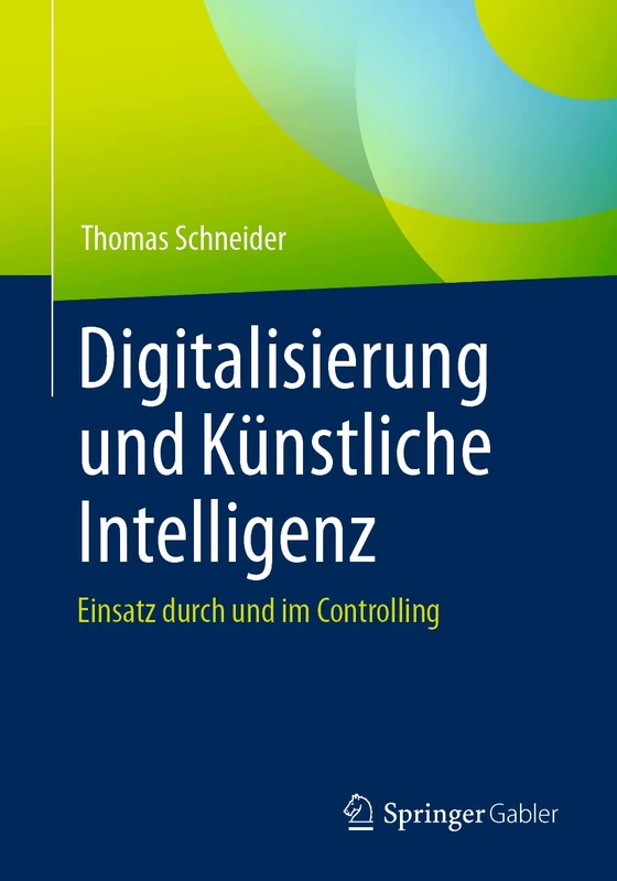 Digitalisierung und Künstliche Intelligenz: Einsatz durch und im Controlling - Image 1