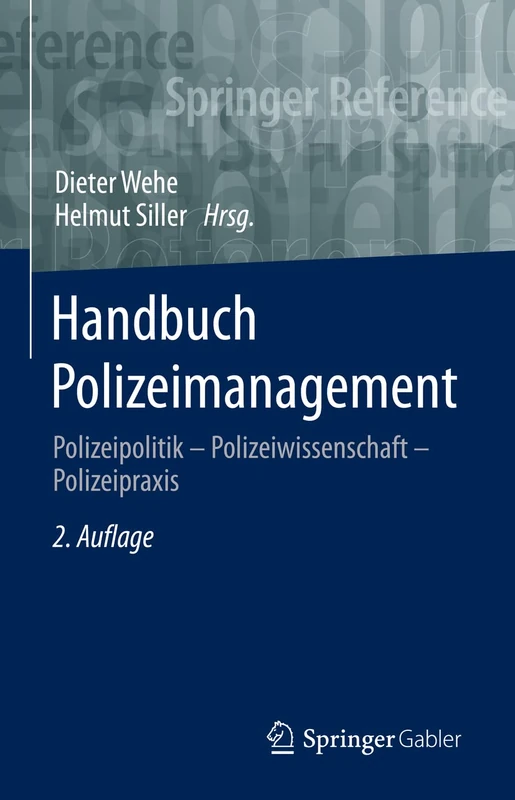 Springer Handbuch Polizeimanagement - Law and Police Practice
