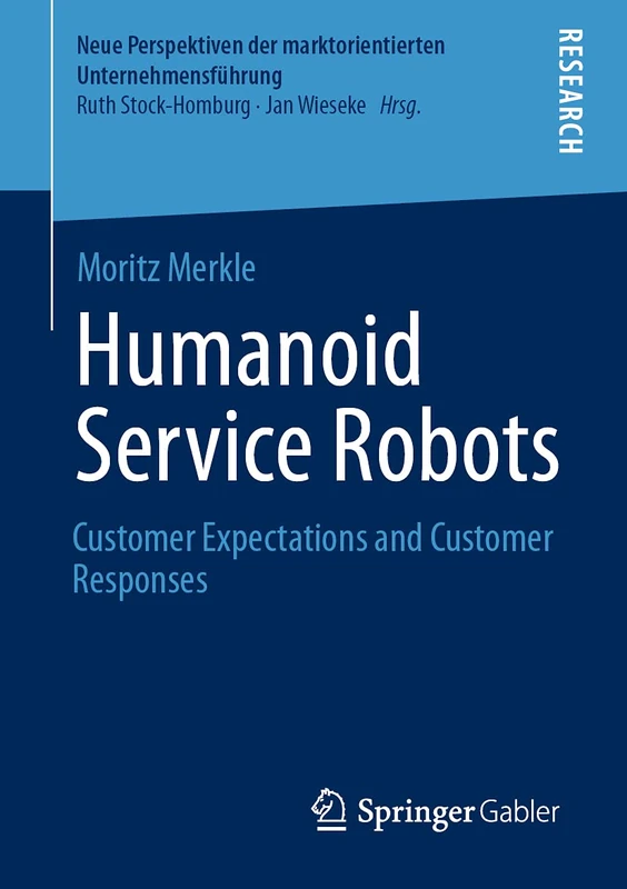 Humanoid Service Robots: Customer Expectations and Customer Responses (Neue Perspektiven der marktorientierten Unternehmensführung) - Image 1