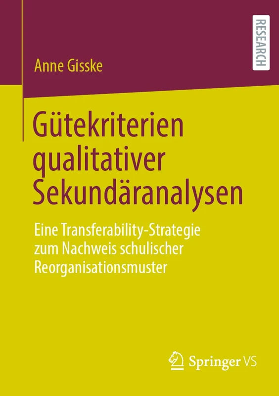 Gütekriterien qualitativer Sekundäranalysen: Eine Transferability-Strategie zum Nachweis schulischer Reorganisationsmuster - Image 1