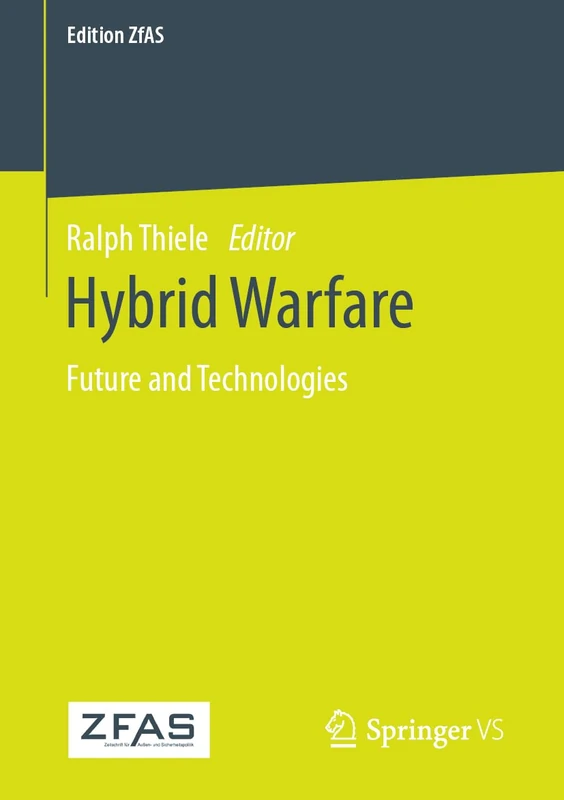 Hybrid Warfare: Future and Technologies (Edition ZfAS)