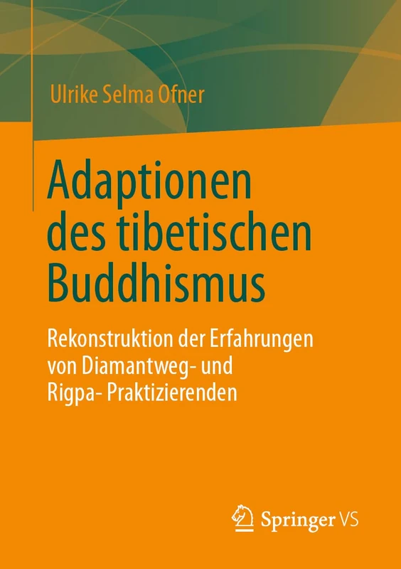 Adaptionen des tibetischen Buddhismus: Rekonstruktion der Erfahrungen von Diamantweg- und Rigpa-Praktizierenden - Image 1
