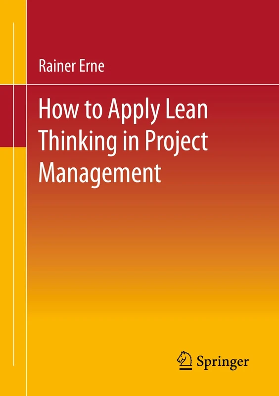 Lean Project Management - How to Apply Lean Thinking to Project Management - Image 1