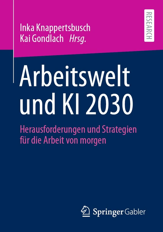 Arbeitswelt und KI 2030: Herausforderungen und Strategien für die Arbeit von morgen