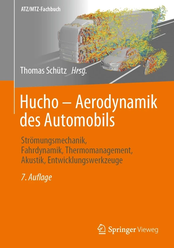 Hucho - Aerodynamik des Automobils: Strömungsmechanik, Fahrdynamik, Thermomanagement, Akustik, Entwicklungswerkzeuge (ATZ/MTZ-Fachbuch) - Image 1