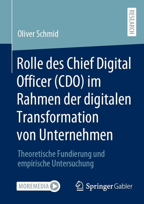 Rolle des Chief Digital Officer (CDO) im Rahmen der digitalen Transformation von Unternehmen: Theoretische Fundierung und empirische Untersuchung - Image 1