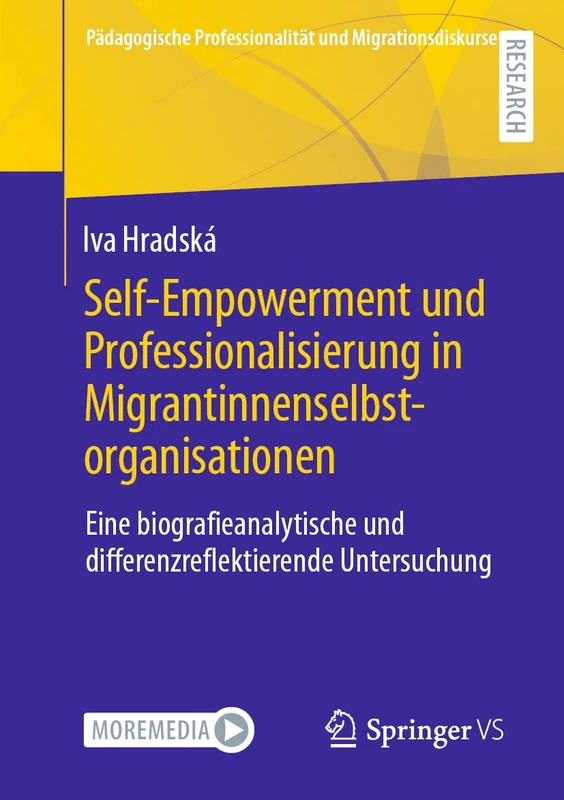 Self-Empowerment und Professionalisierung in Migrantinnenselbstorganisationen: Eine biografieanalytische und differenzreflektierende Untersuchung