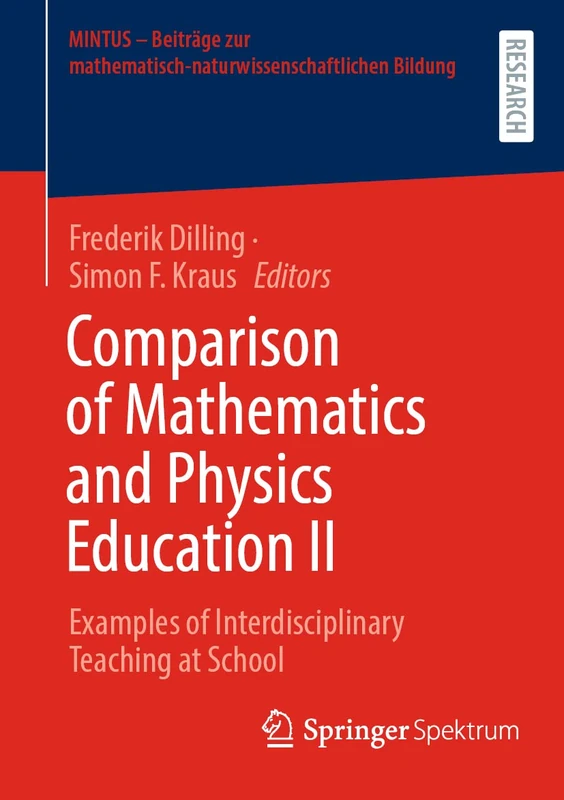 Comparison of Mathematics and Physics Education II: Examples of Interdisciplinary Teaching at School (MINTUS – Beiträge zur mathematisch-naturwissenschaftlichen Bildung)