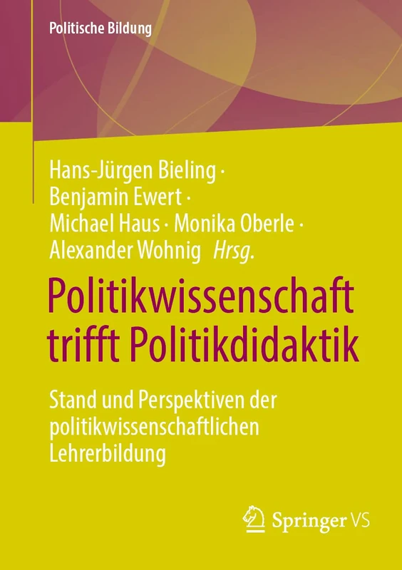 Politikwissenschaft trifft Politikdidaktik: Stand und Perspektiven der politikwissenschaftlichen Lehrerbildung (Politische Bildung) - Image 1