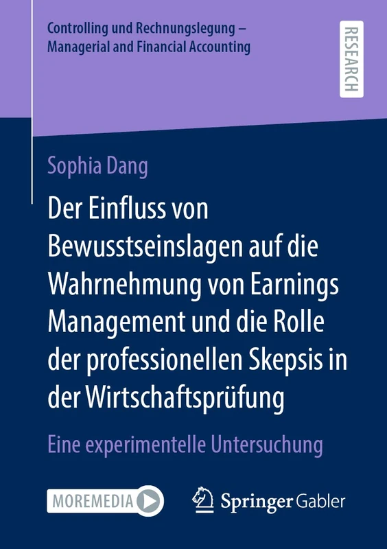 Der Einfluss von Bewusstseinslagen auf die Wahrnehmung von Earnings Management und die Rolle der professionellen Skepsis in der Wirtschaftsprüfung: ... - Managerial and Financial Accounting)