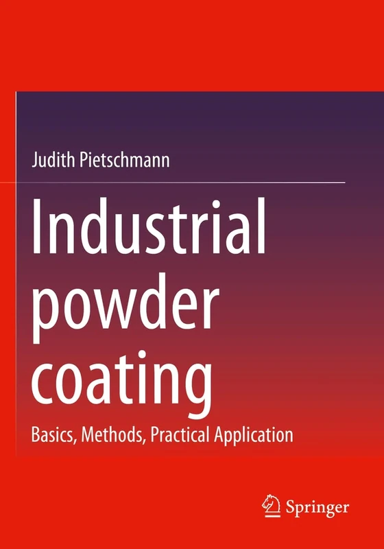 Industrial powder coating: Basics, Methods, Practical Application