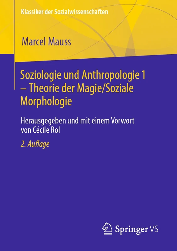Soziologie und Anthropologie 1 – Theorie der Magie / Soziale Morphologie: Herausgegeben und mit einem Vorwort von Cécile Rol (Klassiker der Sozialwissenschaften) - Image 1
