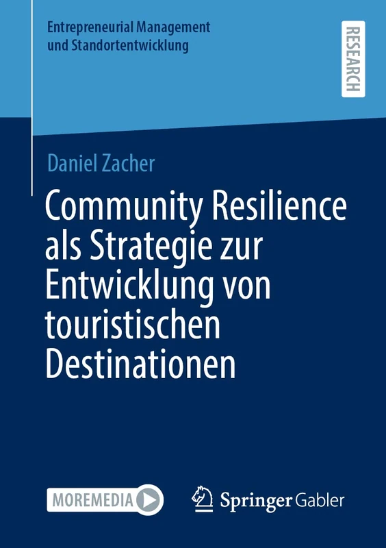 Community Resilience als Strategie zur Entwicklung von touristischen Destinationen (Entrepreneurial Management und Standortentwicklung)