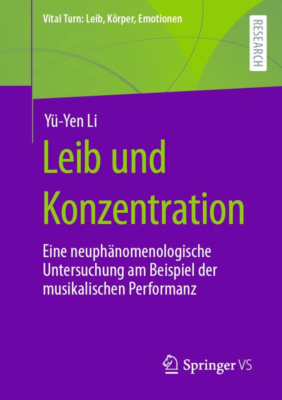 Leib und Konzentration: Eine neuphänomenologische Untersuchung am Beispiel der musikalischen Performanz (Vital Turn: Leib, Körper, Emotionen) - Image 1