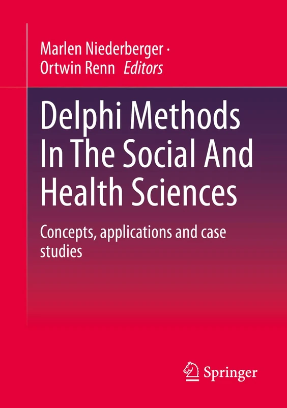 Delphi Methods In The Social And Health Sciences: Concepts, applications and case studies - Image 1