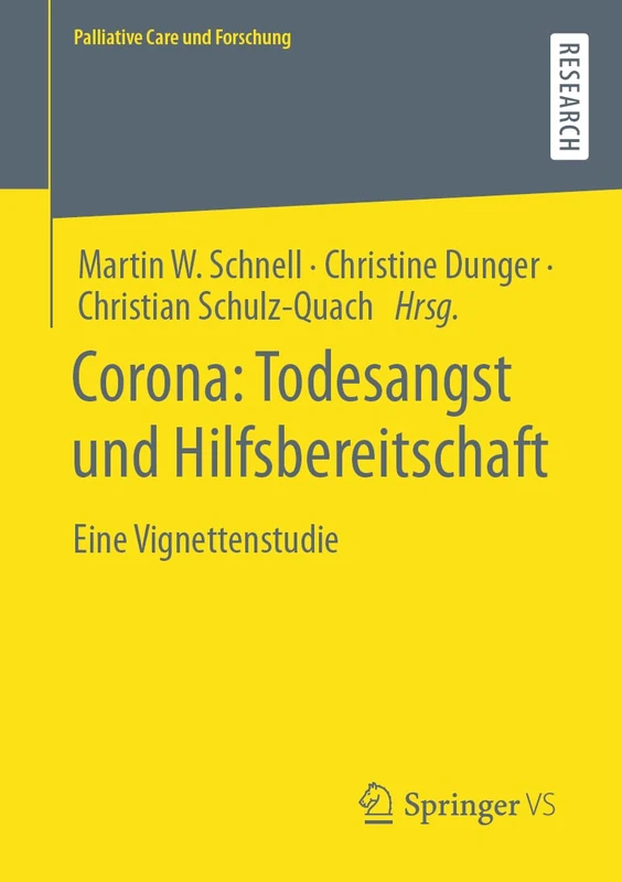 Corona: Todesangst und Hilfsbereitschaft: Eine Vignettenstudie (Palliative Care und Forschung)