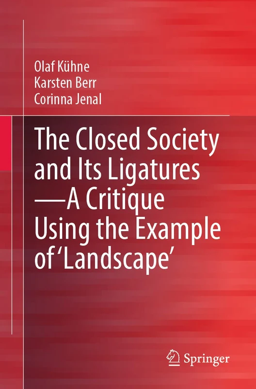 The Closed Society and Its Ligatures―A Critique Using the Example of 'Landscape' - Image 1