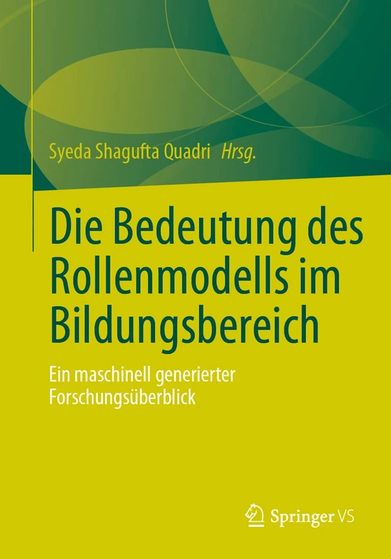 Die Bedeutung des Rollenmodells im Bildungsbereich: Ein maschinell generierter Forschungsüberblick