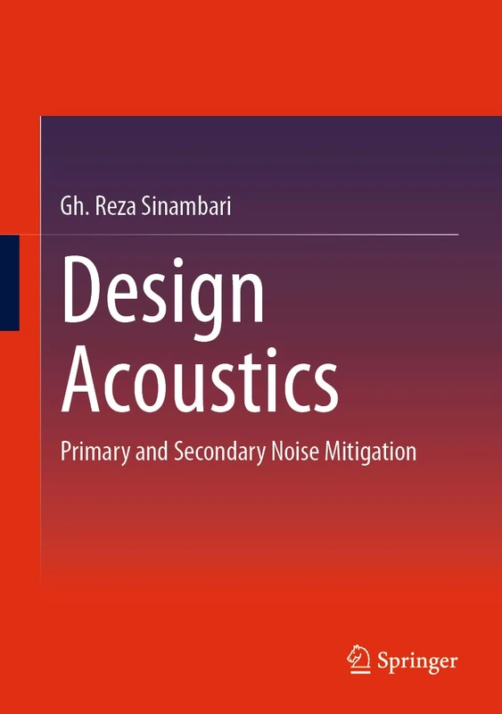 Springer - Design Acoustics: Primary and Secondary Noise Mitigation