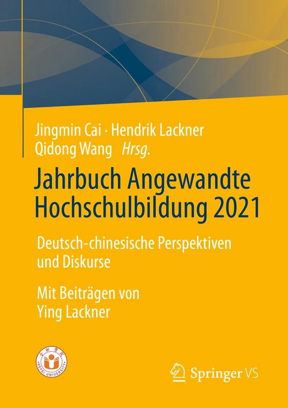 Jahrbuch Angewandte Hochschulbildung 2021: Deutsch-chinesische Perspektiven und Diskurse