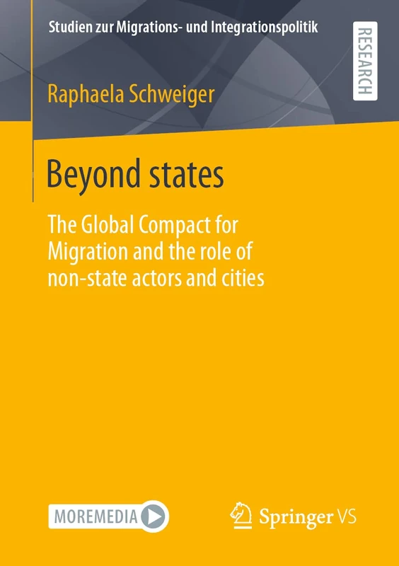 Beyond states: The Global Compact for Migration and the role of non-state actors and cities (Studien zur Migrations- und Integrationspolitik)