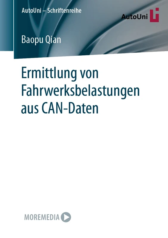 Ermittlung von Fahrwerksbelastungen aus CAN-Daten: 167 (AutoUni – Schriftenreihe, 167)