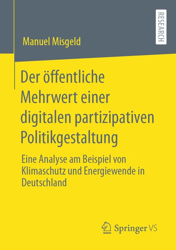 Der öffentliche Mehrwert einer digitalen partizipativen Politikgestaltung: Eine Analyse am Beispiel von Klimaschutz und Energiewende in Deutschland