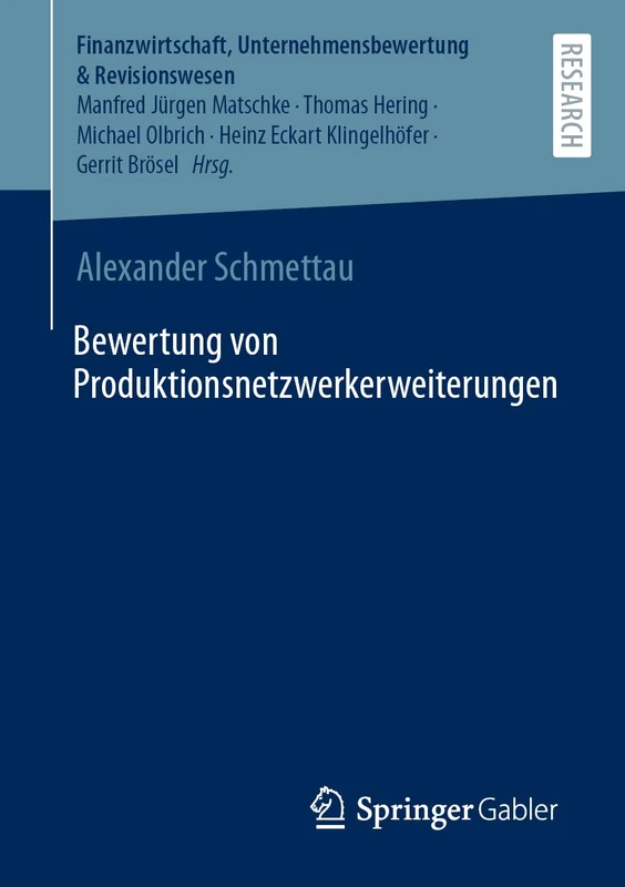 Bewertung von Produktionsnetzwerkerweiterungen (Finanzwirtschaft, Unternehmensbewertung & Revisionswesen)