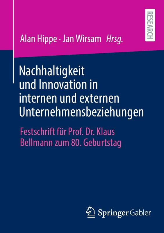 Nachhaltigkeit und Innovation in internen und externen Unternehmensbeziehungen: Festschrift für Prof. Dr. Klaus Bellmann zum 80. Geburtstag - Image 1