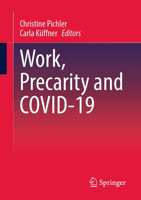 Work, Precarity and COVID-19: Prekariat Und Covid-19