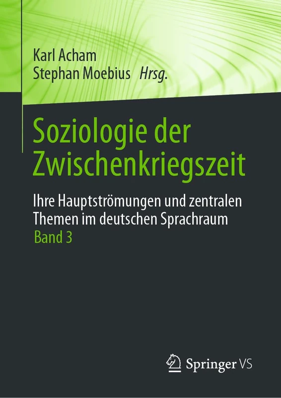 Soziologie der Zwischenkriegszeit. Ihre Hauptströmungen und zentralen Themen im deutschen Sprachraum: Band 3 - Image 1