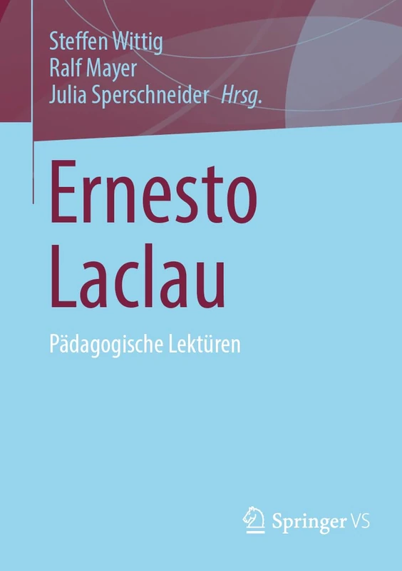 Ernesto Laclau: Pädagogische Lektüren
