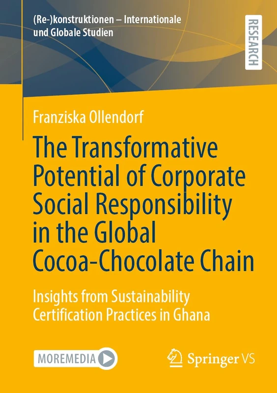 The Transformative Potential of Corporate Social Responsibility in the Global Cocoa-Chocolate Chain: Insights from Sustainability Certification ... - Internationale und Globale Studien) - Image 1