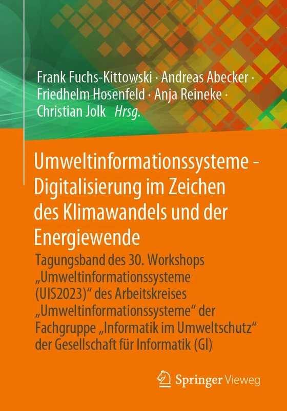 Umweltinformationssysteme - Digitalisierung im Zeichen des Klimawandels und der Energiewende: Tagungsband des 30. Workshops “Umweltinformationssysteme ... der Gesellschaft für Informatik (GI)