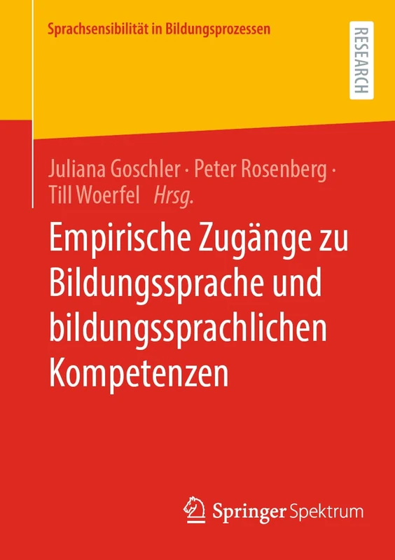Empirische Zugänge zu Bildungssprache und bildungssprachlichen Kompetenzen (Sprachsensibilität in Bildungsprozessen)
