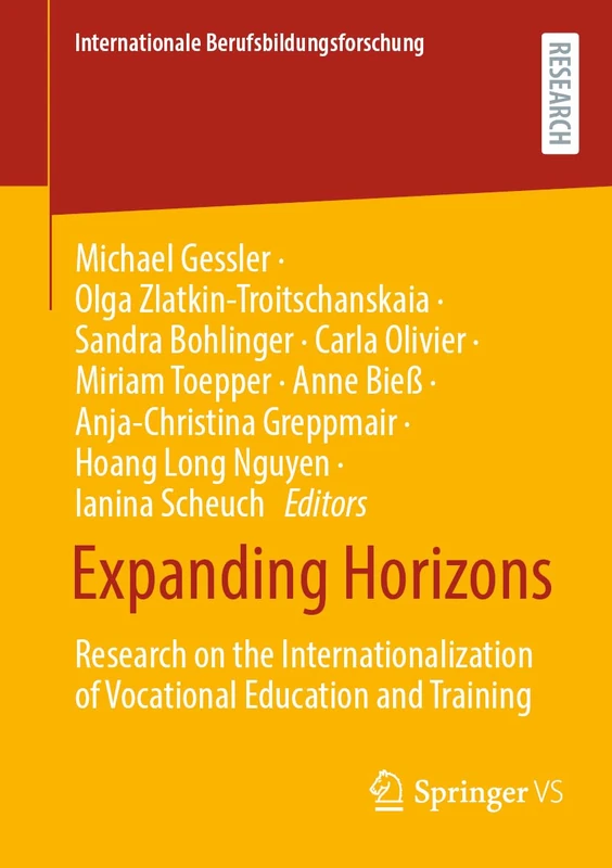 Expanding Horizons: Research on the Internationalization of Vocational Education and Training (Internationale Berufsbildungsforschung)