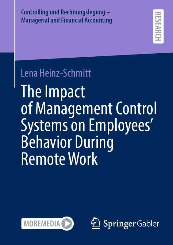 The Impact of Management Control Systems on Employees’ Behavior During Remote Work (Controlling und Rechnungslegung - Managerial and Financial Accounting) - Image 1